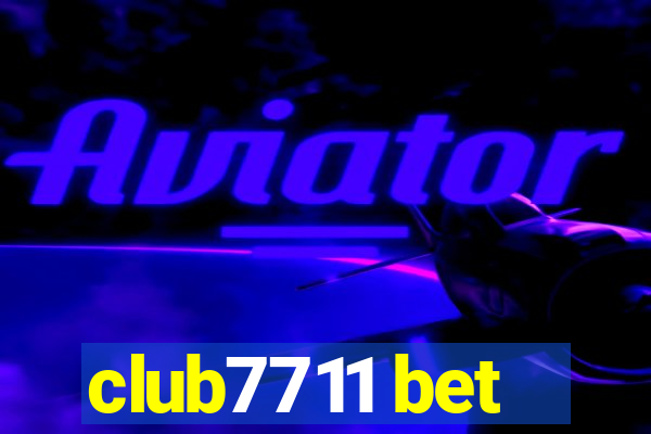 club7711 bet